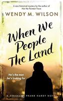 When We People the Land