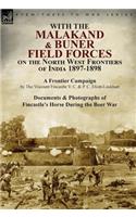 With the Malakand & Buner Field Forces on the North West Frontiers of India 1897-1898