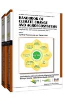 Handbook of Climate Change and Agroecosystems: The Agricultural Model Intercomparison and Improvement Project (Agmip) Integrated Crop and Economic Assessments - Joint Publication with Asa, Cssa, and Sssa (in 2 Parts)