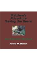 Matthew's Adventure Saving the Bears