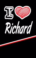 I Love Richard: Handwriting Journal Practice Writing and Master Your Penmanship Featuring 120 Pages 6x9