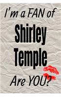 I'm a Fan of Shirley Temple Are You? Creative Writing Lined Journal: (383 Actors)