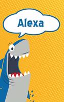 Alexa: Personalized Shark Handwriting Practice Paper for Kids Notebook 120 Pages 6x9