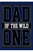 Dad of the Wild One