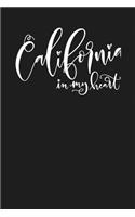 California in My Heart: State of California College Ruled 6"x9" 120 Page Lined Notebook