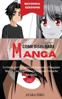 COME DISEGNARE MANGA - 2° Edizione