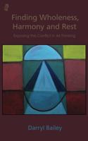 Finding Wholeness, Harmony and Rest