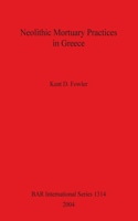 Neolithic Mortuary Practices in Greece
