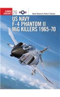 US Navy F-4 Phantom II MiG Killers 1965–70