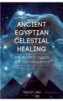 Ancient Egyptian Celestial Healing