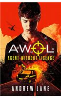 AWOL 1 Agent Without Licence: (AWOL)
