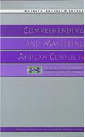 Comprehending and Mastering African Conflicts