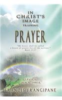 Prayer: In Christ's Image Training
