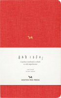 Notebook for Bad Ideas: Red/Unlined: A Perfect Notebook in Which to Risk Imperfection