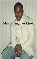 Man Enough to Listen