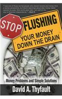 Stop Flushing Your Money Down the Drain