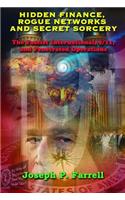 Hidden Finance, Rogue Networks and Secret Sorcery