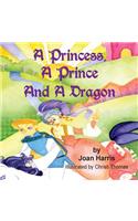 A Princess, A Prince and a Dragon