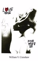 Love Me For Me