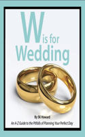 W Is for Wedding