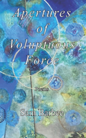 Apertures of Voluptuous Force