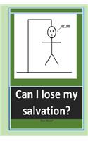 Can I lose my salvation