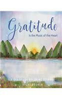 Gratitude Is the Music of the Heart: A Gratitude Coloring Journal