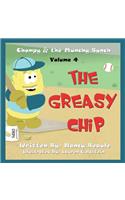 The Greasy Chip