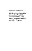 Nsiad98140 Battlefield Automation: Acquisition Issues Facing the Army Battle Command, Brigade and Below Program