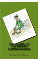Folklore of the Merry Leprechauns