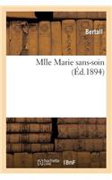 Mlle Marie Sans-Soin