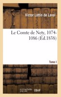 Le Comte de Nety, 1074-1086