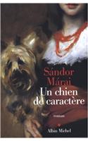 Chien de Caractere (Un): (6082663 Collections Litterature)
