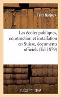 Les Écoles Publiques, Construction Et Installation En Suisse, Documents Officiels: Services Intérieurs Et Extérieurs, Bâtiments Scolaires, Mobilier Scolaire, Services Annexes