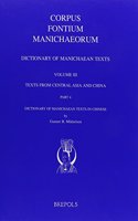 'Dictionary of Manichaean Texts. Volume Iii,4