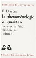 La Phenomenologie En Questions