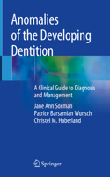 Anomalies of the Developing Dentition