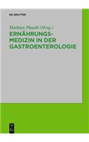 Ernährungsmedizin in Der Gastroenterologie