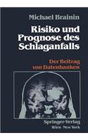 Risiko Und Prognose Des Schlaganfalls