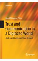 Trust and Communication in a Digitized World