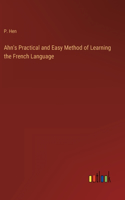 Ahn's Practical and Easy Method of Learning the French Language