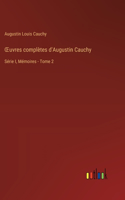 OEuvres complètes d'Augustin Cauchy