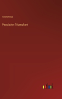 Peculation Triumphant