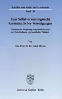 Zum Selbstverwaltungsrecht Kassenarztlicher Vereinigungen: Probleme Der Vergutung Hauptamtlicher Und Der Entschadigung Ehrenamtlicher Tatigkeit