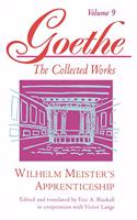 Goethe, Volume 9: Wilhelm Meister's Apprenticeship (Goethe's Collected Works)