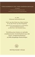 Entwicklung eines Systems zur optimalen zweidimensionalen Verschnittoptimierung in der Einzel- und Kleinserienanfertigung mit Hilfe dialogfähiger Rechenanlagen