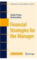 Financial Strategies for the Manager