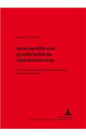 Sprachpolitik Und Gesellschaftliche Alphabetisierung