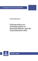 Pruefungsumfang Und Pruefungsprogramm Im Berufungsverfahren Nach Der Zivilprozessreform 2002