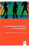 Social Network Influences in Sexual Health